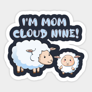 On Cloud Nine, Mothers Day, Mum Gift, Mom's Gift Sticker